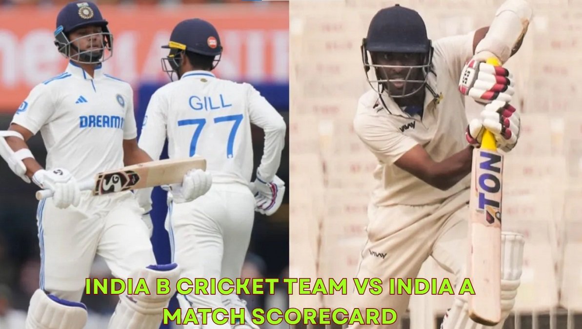 India B Cricket Team vs India A Match Scorecard