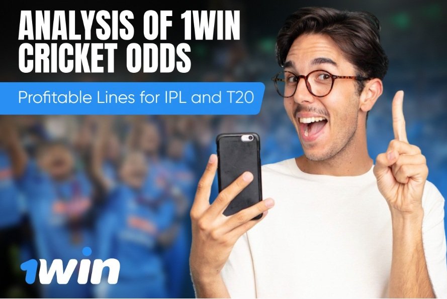 1Win Cricket Odds: A Guide to Profitable Betting on IPL and T20