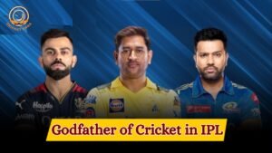 Godfather of Cricket in IPL