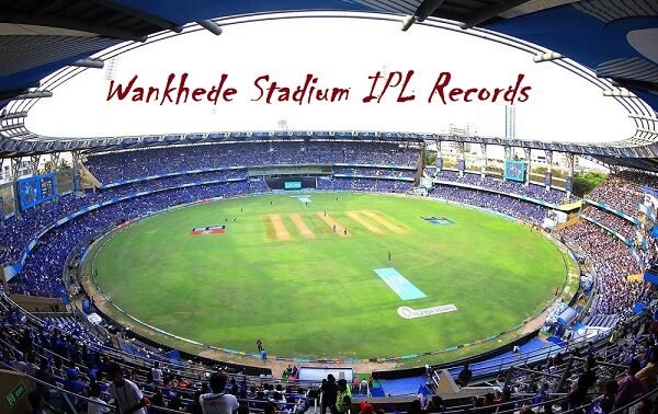 Wankhede Stadium IPL Records